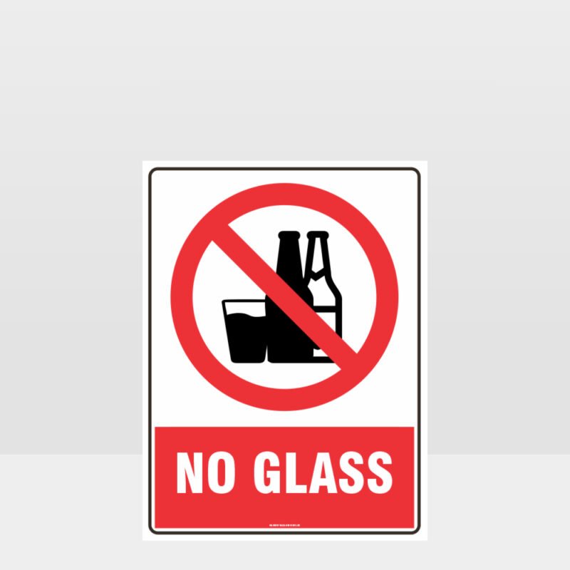 Prohibition No Glass Sign