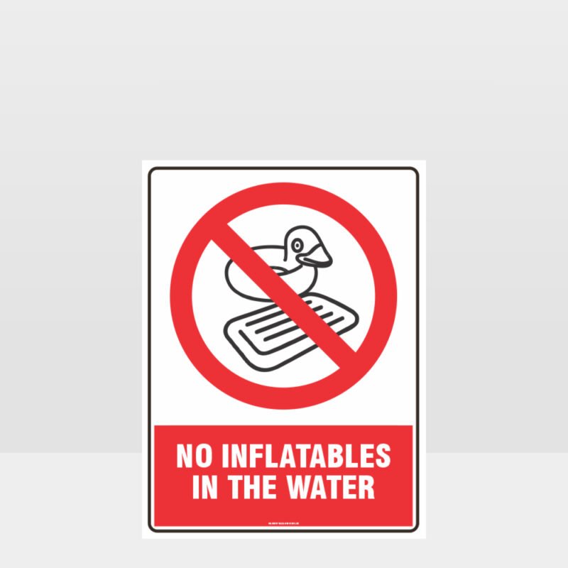 Prohibition No Inflatables In The Water Sign