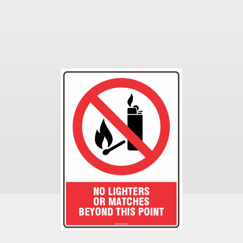 Prohibition No Lighters Or Matches Beyond This Point Sign