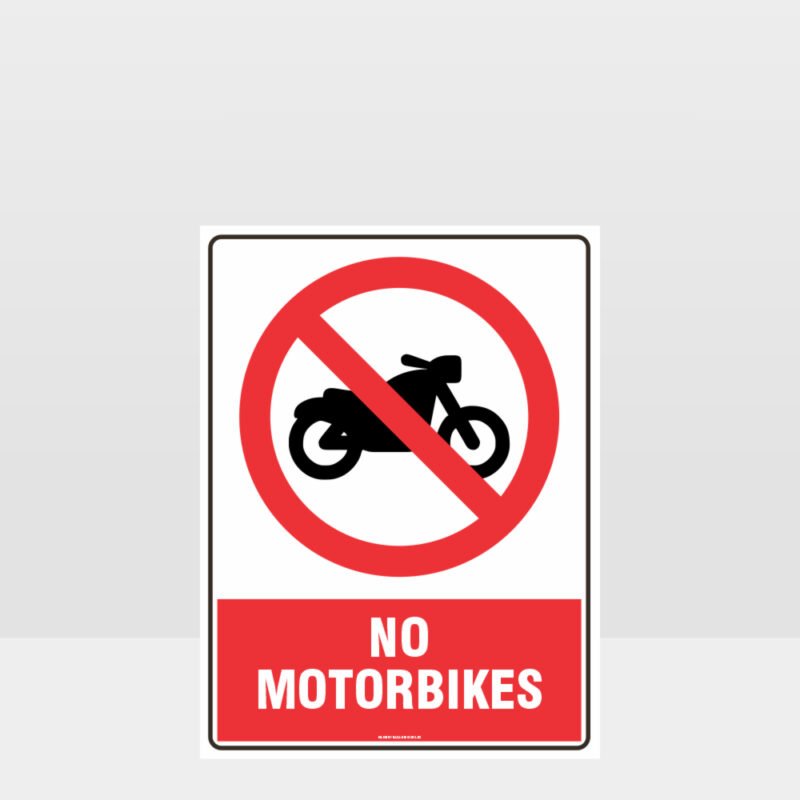 Prohibition No Motorbikes Sign