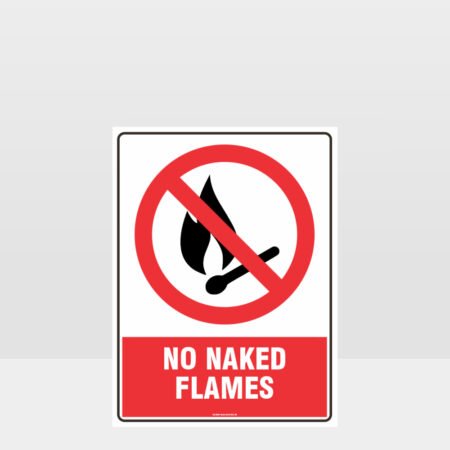 Prohibition No Naked Flames Sign Prohibition Sign Hazard Signs