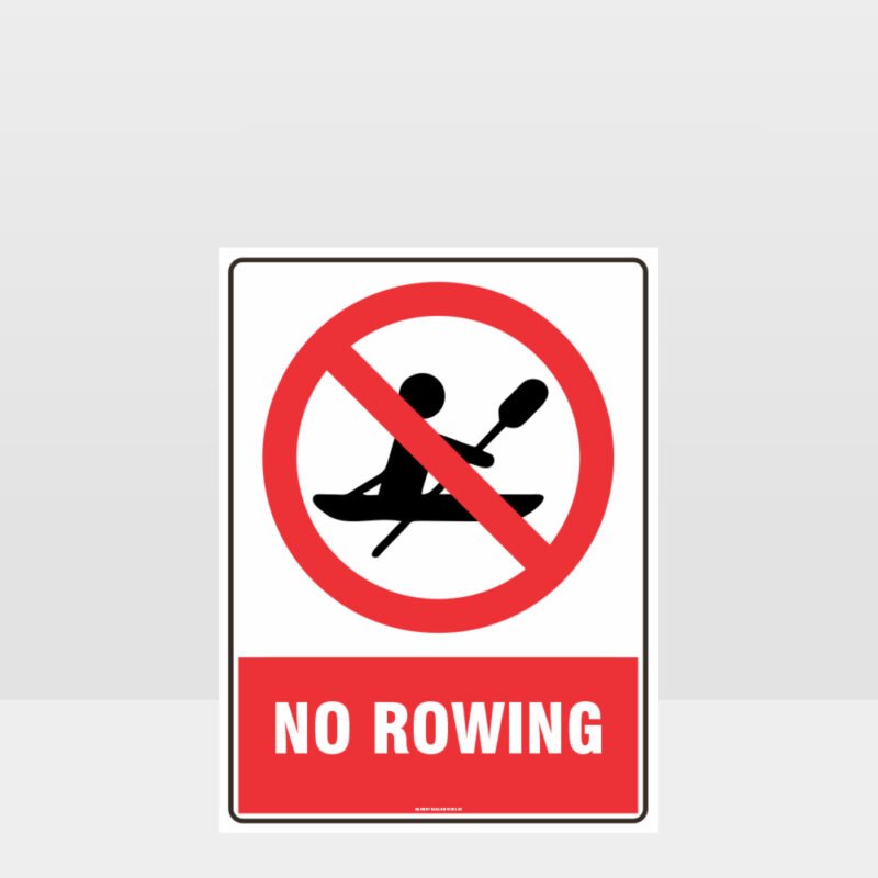 Prohibition No Rowing Sign