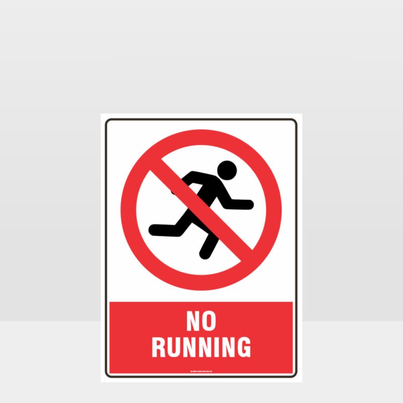 Prohibition No Running Sign