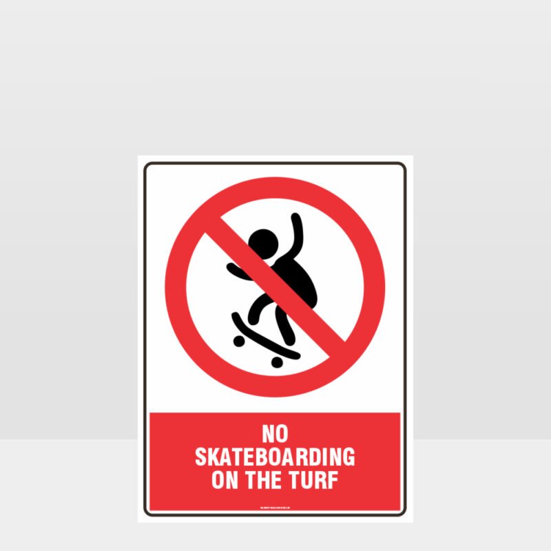 Prohibition No Skateboarding On The Turf Sign