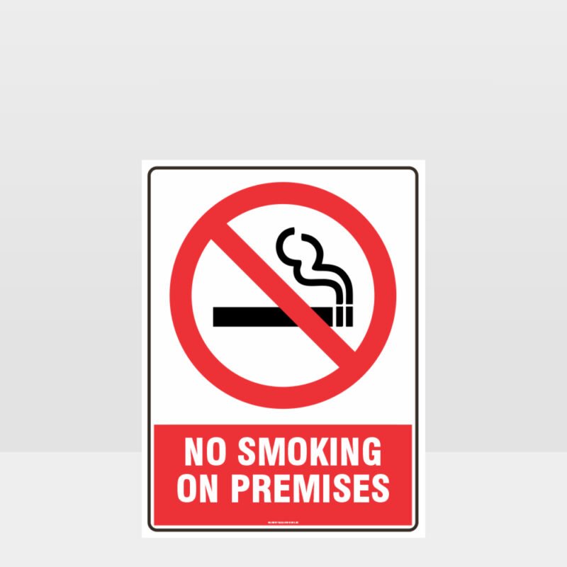 Prohibition No Smoking On Premises Sign