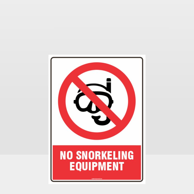 Prohibition No Snorkeling Equipment Sign