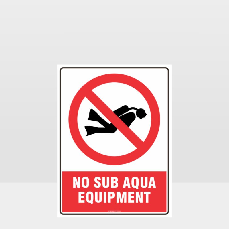 Prohibition No Sub Aqua Equipment Sign