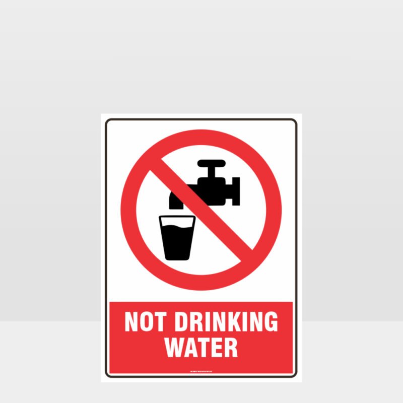 Prohibition Not Drinking Water Sign Prohibition Sign Hazard Signs