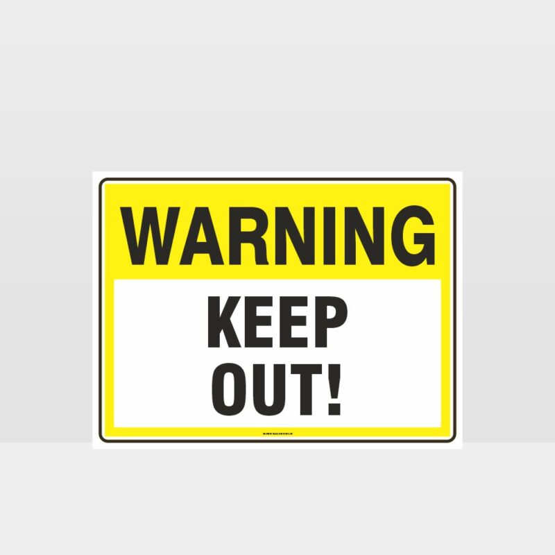 Warning Keep Out Sign