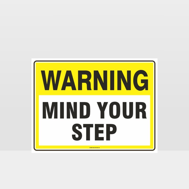 Warning Mind Your Step Sign