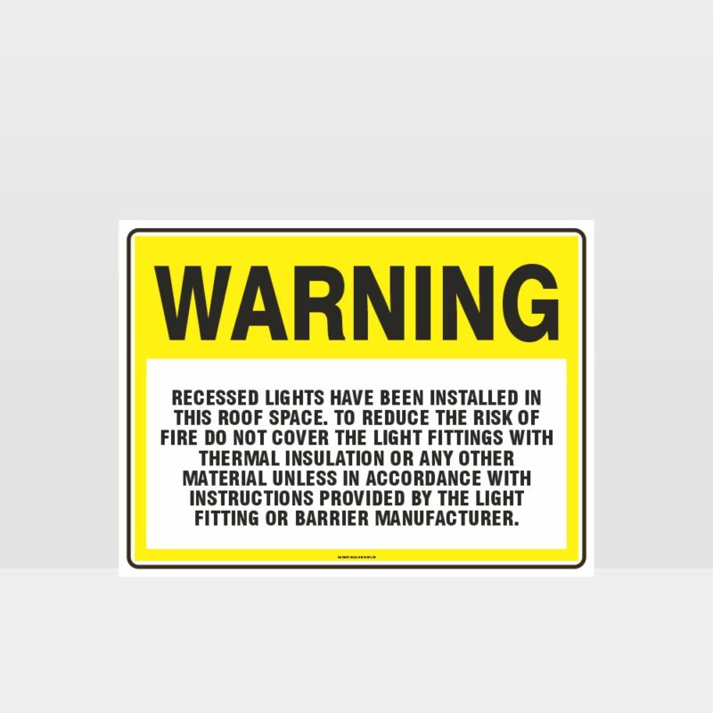 Warning Recessed Lights Sign