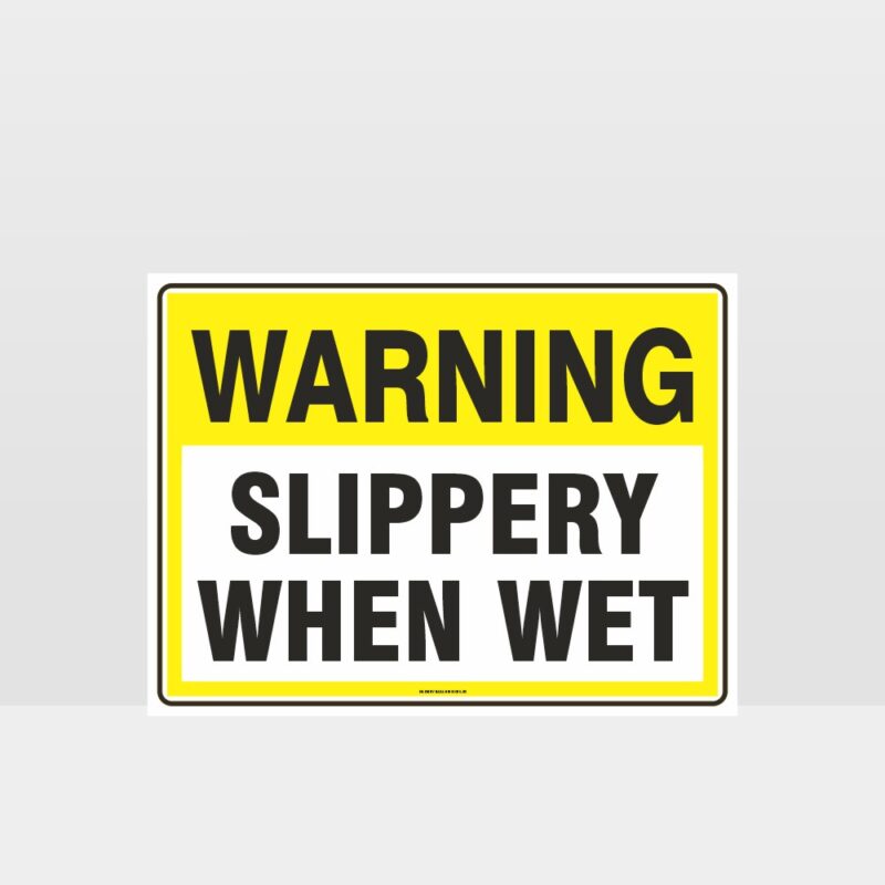 Warning Slippery When Wet Sign