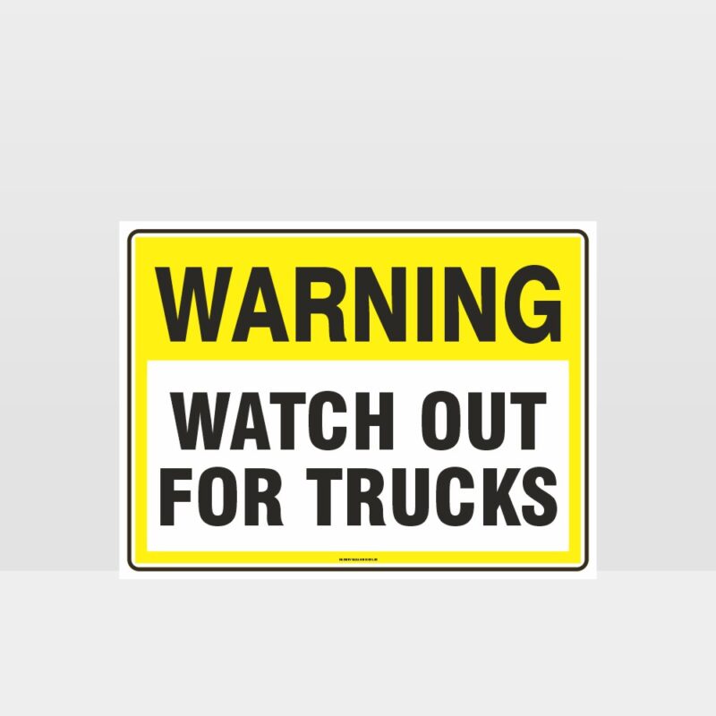 Warning Watch Out For Trucks Sign