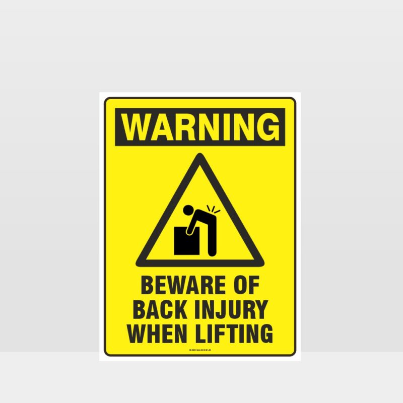 Warning Beware Of Back Injury Sign