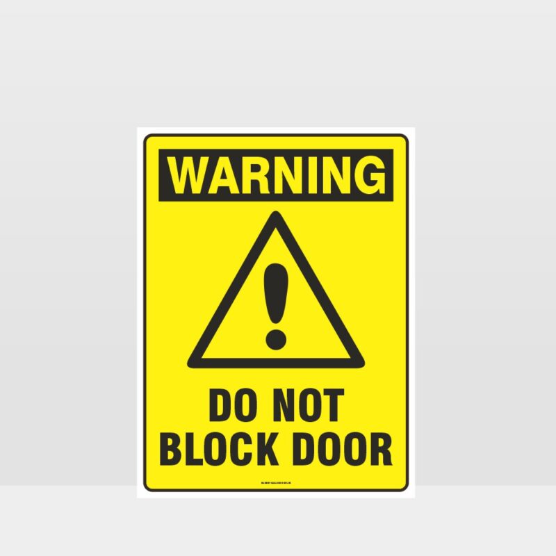 Warning Do Not Block Door Sign