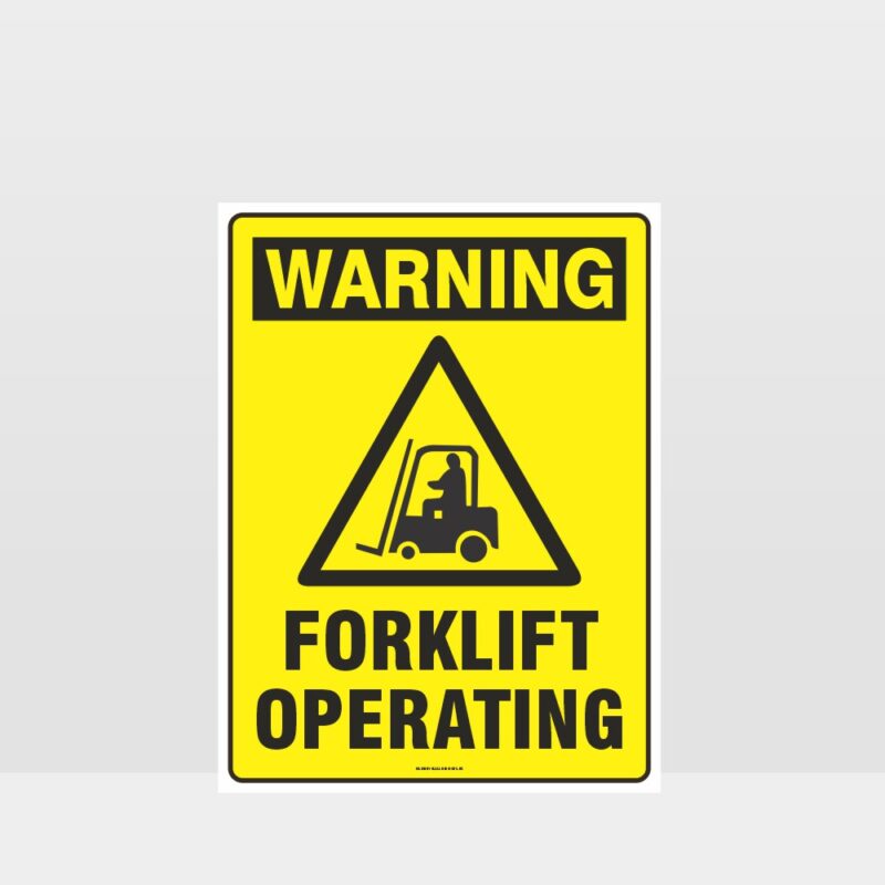 Warning Forklifts Operating Sign