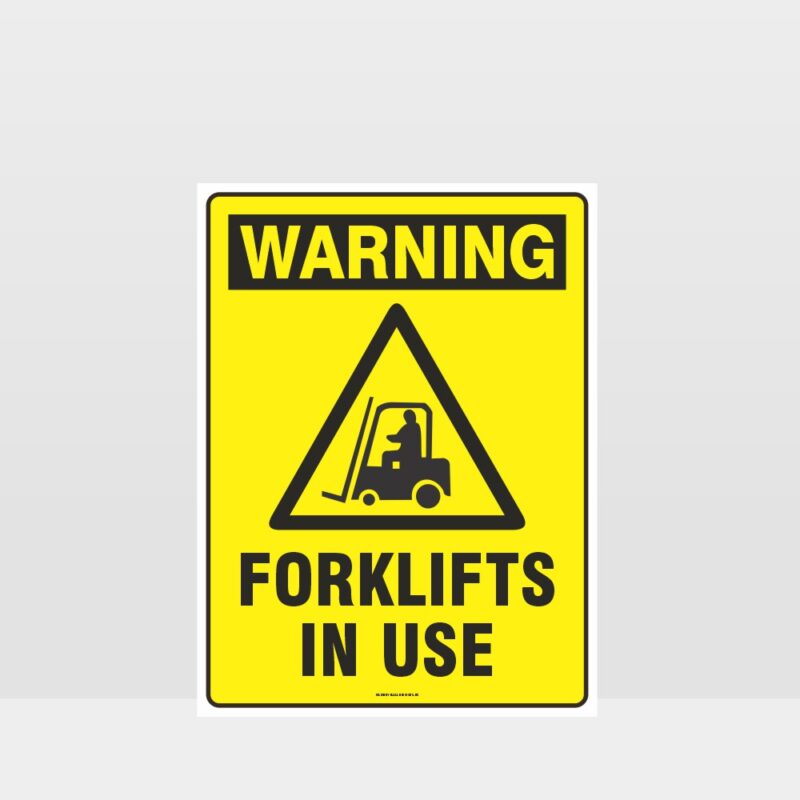 Warning Forklifts In Use Sign