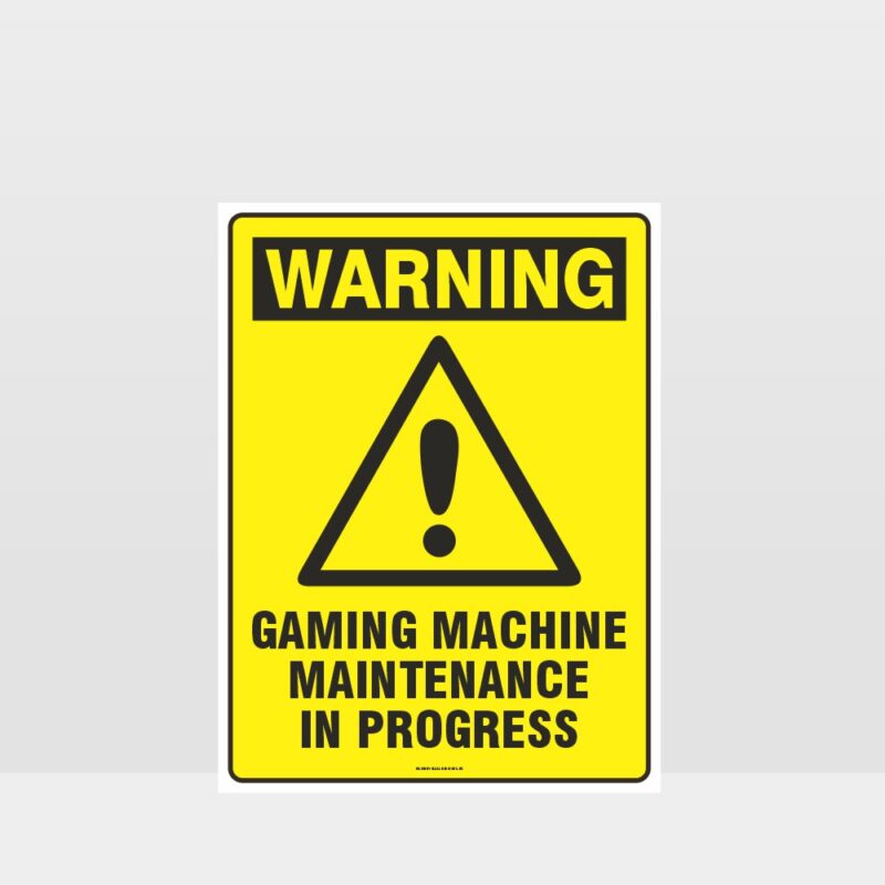 Warning Gaming Machine Maintenance Sign