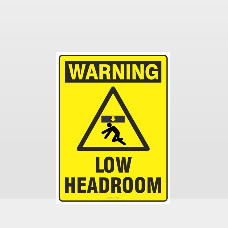 Warning Low Headroom Sign