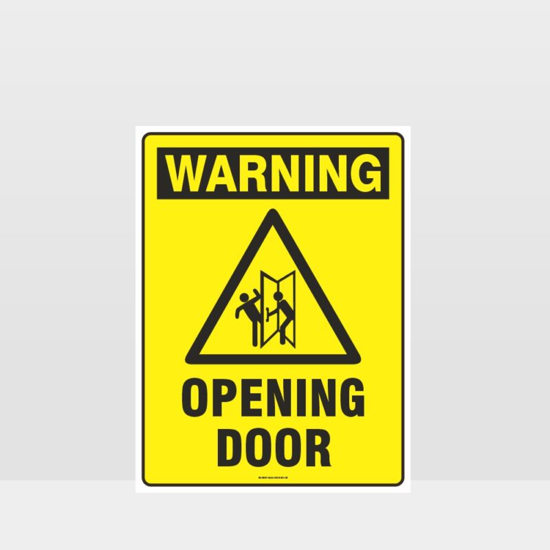 Warning Opening Door Sign