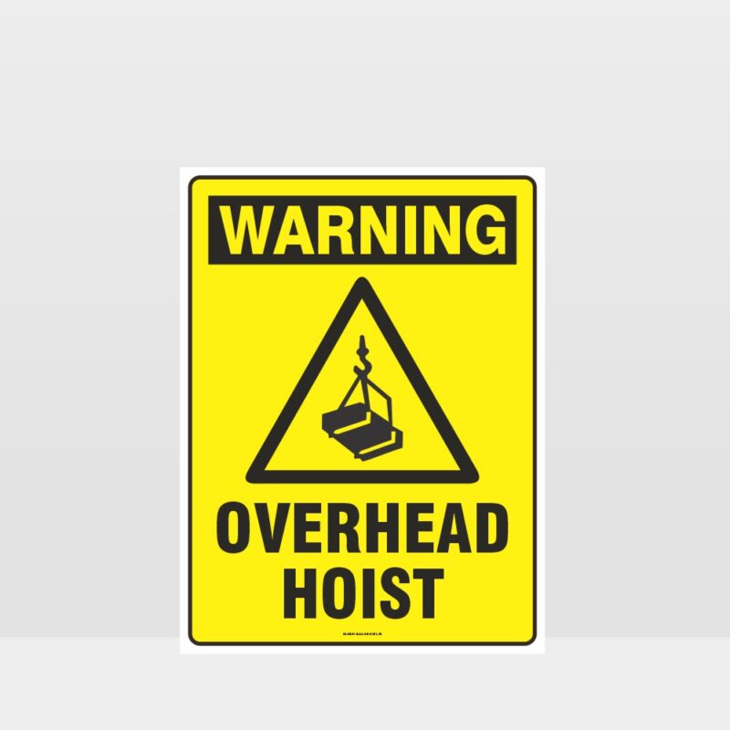 Warning Overhead Hoist Sign