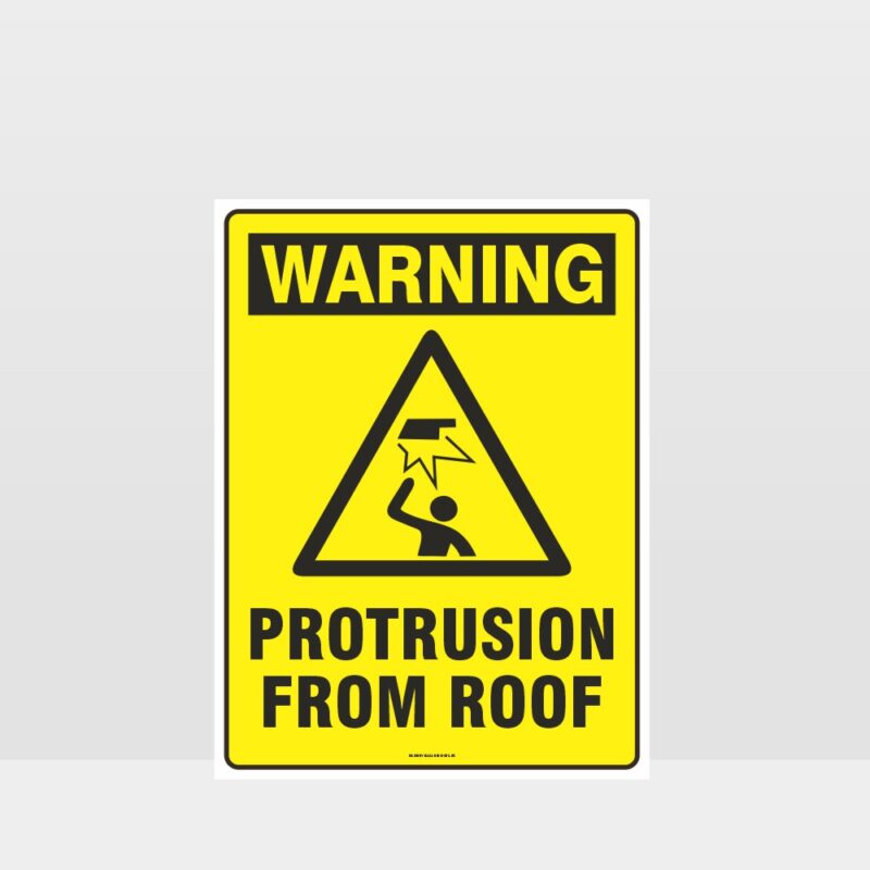 Warning Protrusion From Roof Sign