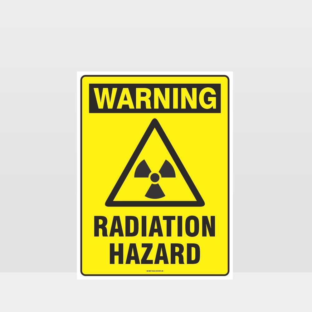 Warning Radiation Hazard Sign Notice Information Sign HAZARD SIGNS NZ