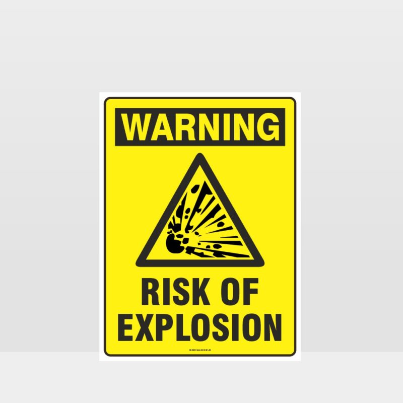 Warning Risk Of Explosion Sign