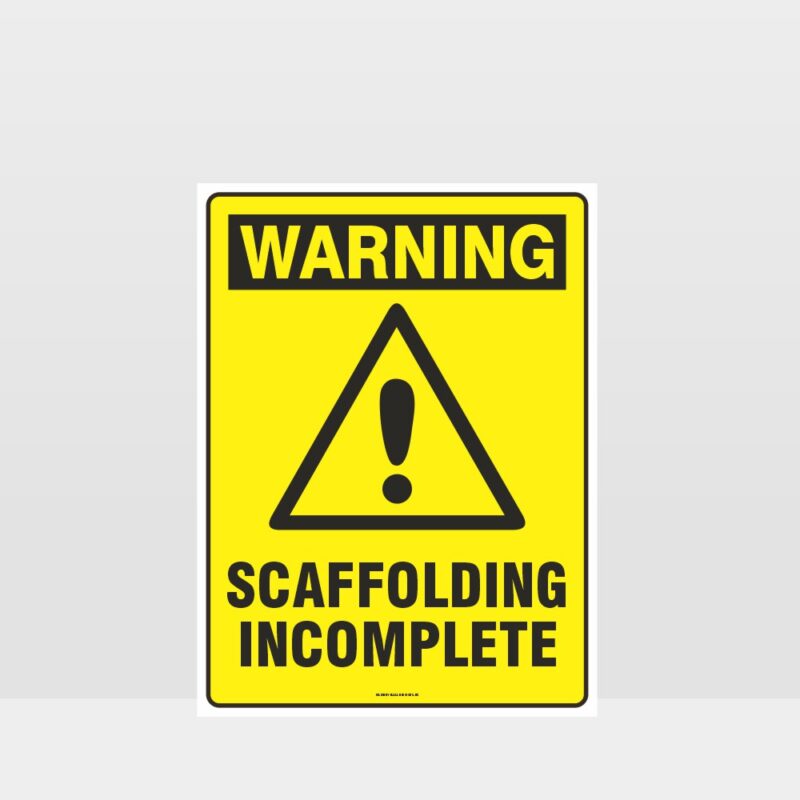 Warning Scaffolding Incomplete Sign