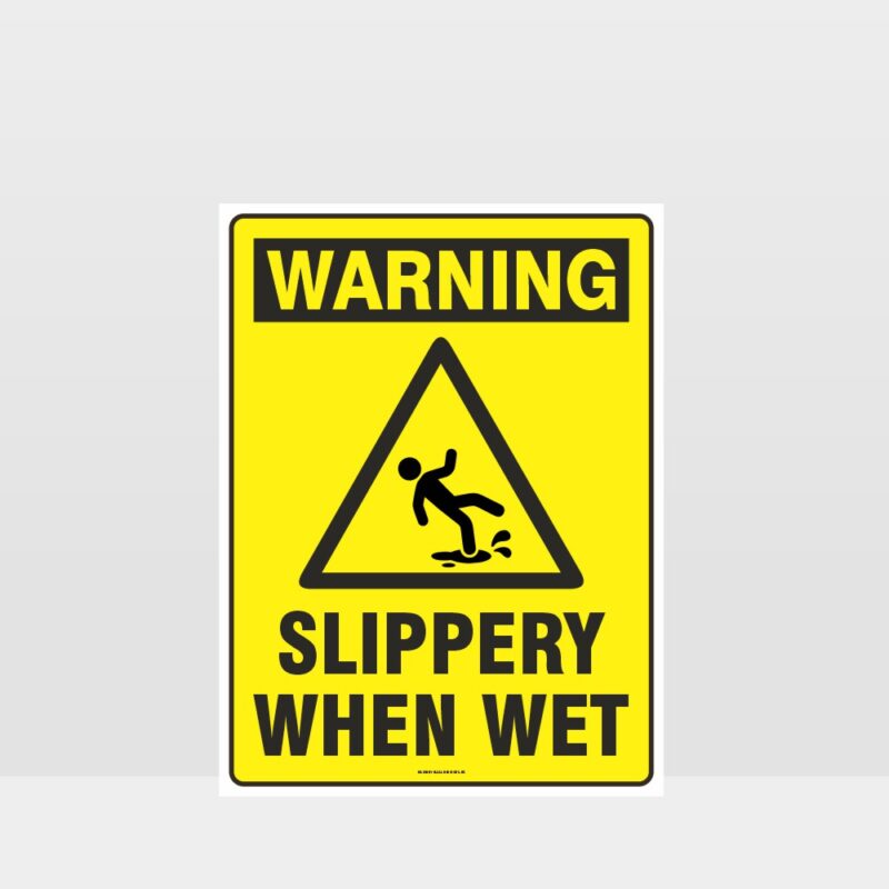 Warning Slippery When Wet Sign