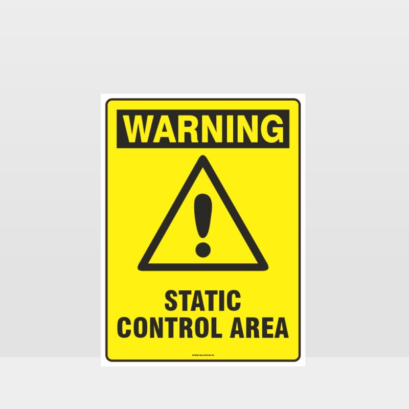 Warning Static Control Area Sign