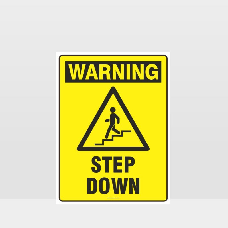 Warning Step Down Sign