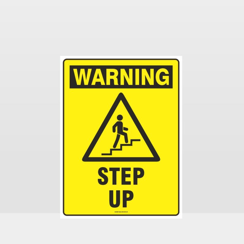 Warning Step Up Sign