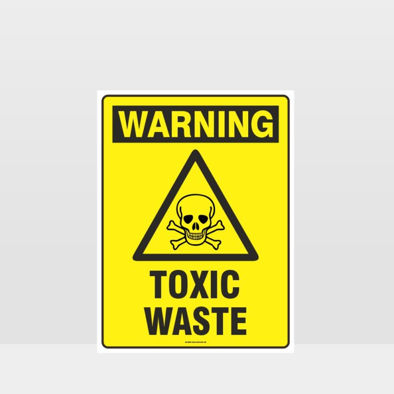 Warning Toxic Waste Sign