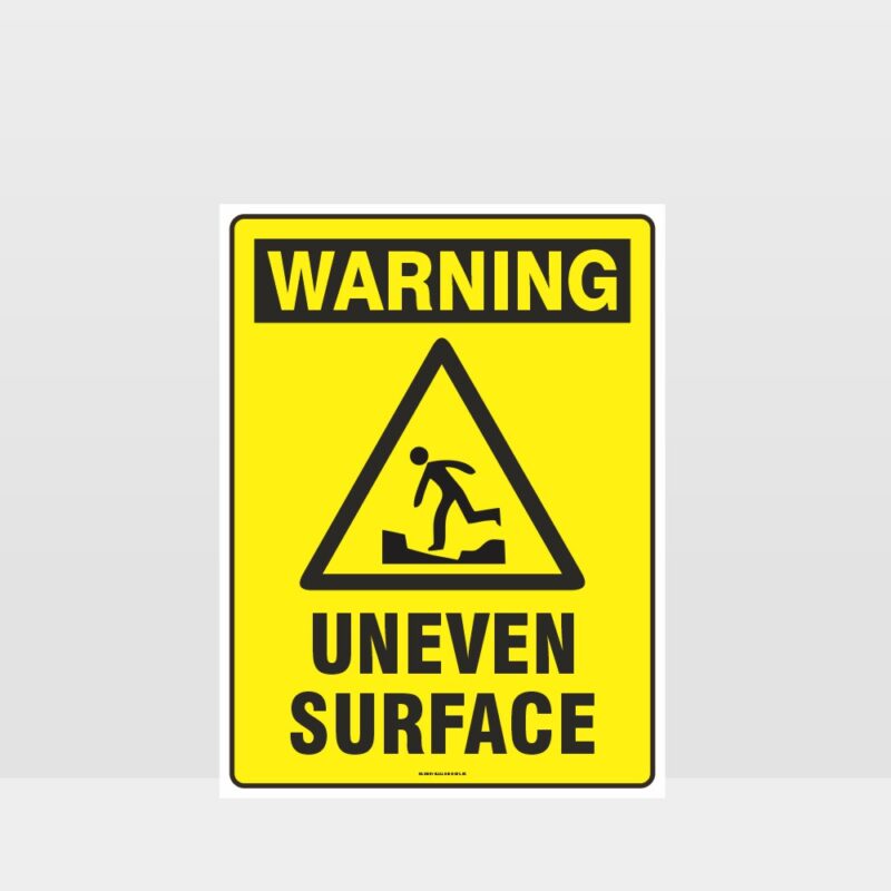 Warning Uneven Surface Sign