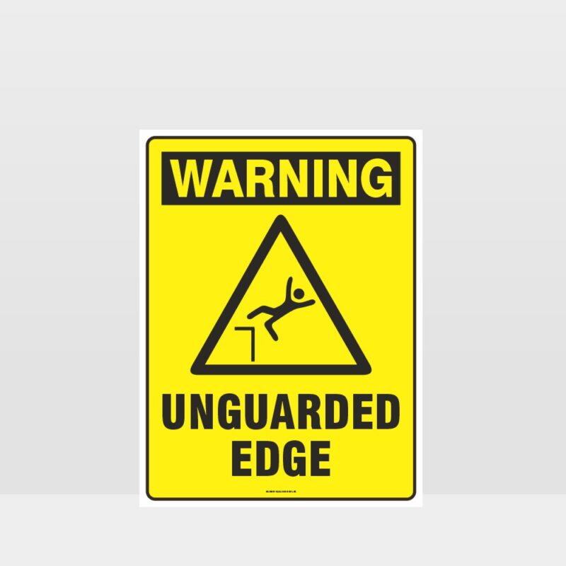 Warning Unguarded Edge Sign