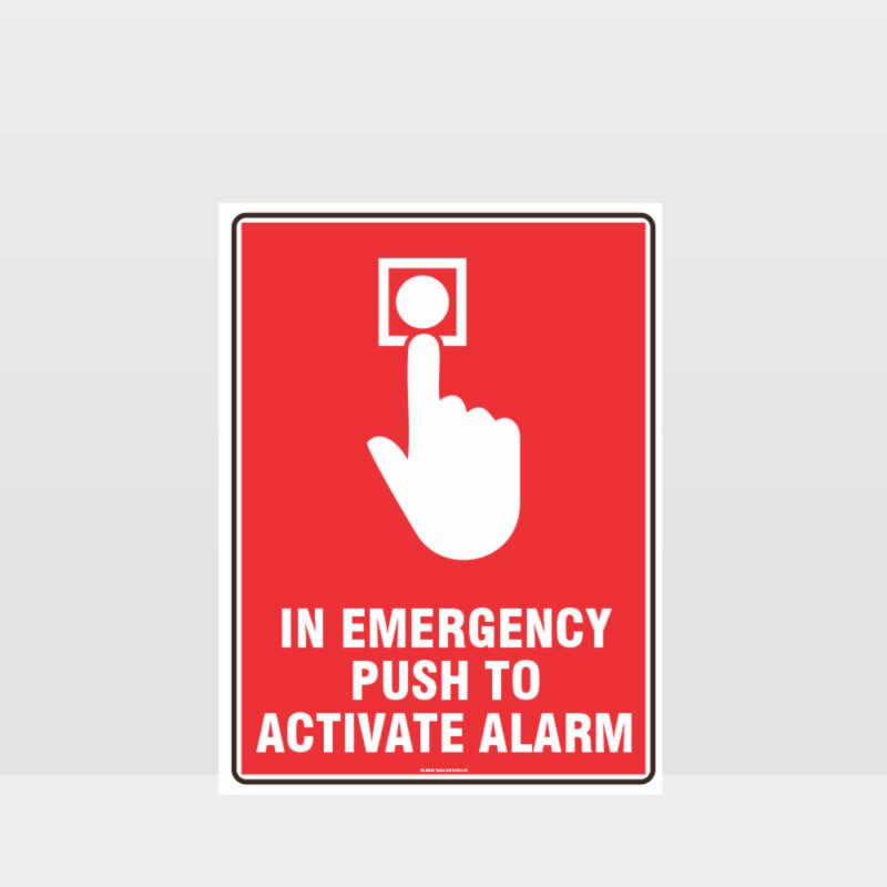 In Emergency Push To Activate Alarm Sign