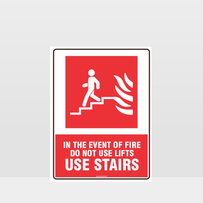 Do Not Use Lifts Use Stairs Fire Sign