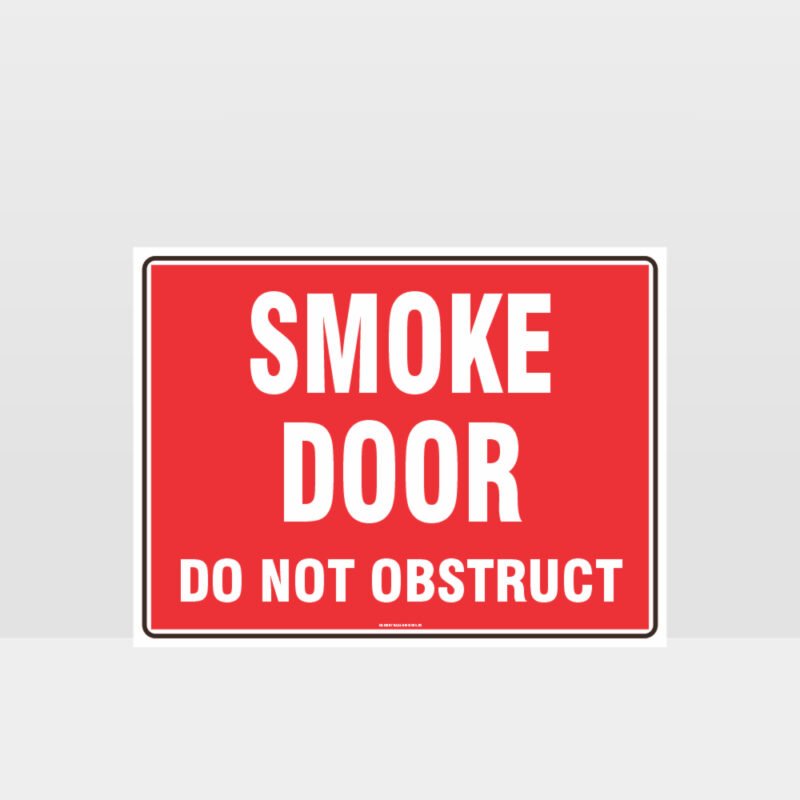 Smoke Door Do Not Obstruct Sign