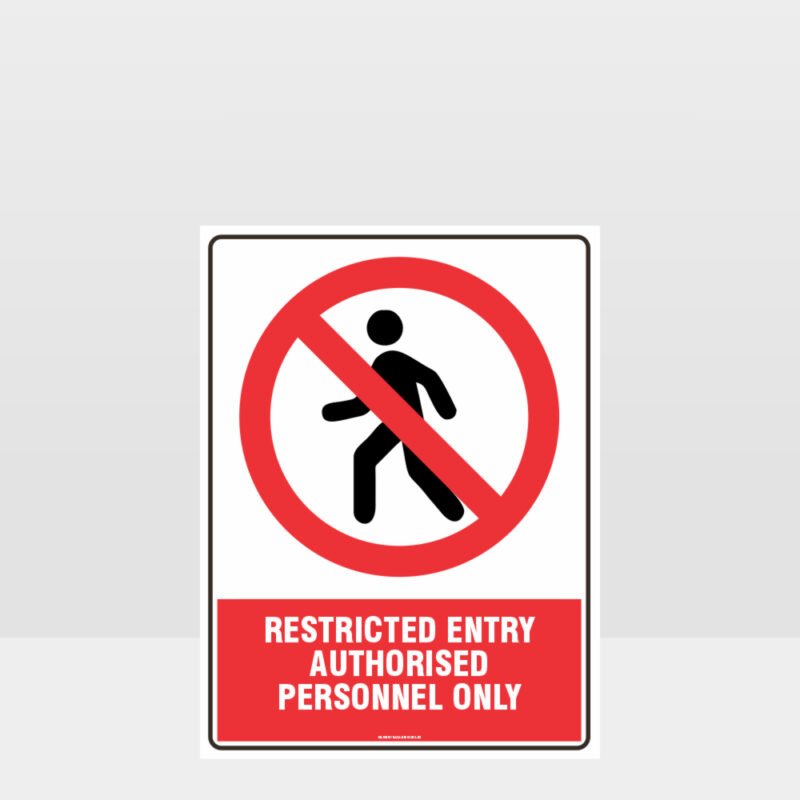 Prohibition Restricted Entry Sign