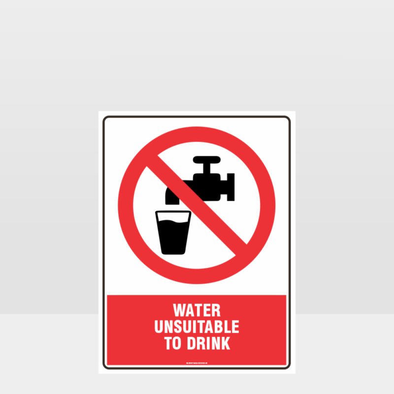 Prohibition Water Unsuitable To Drink Sign