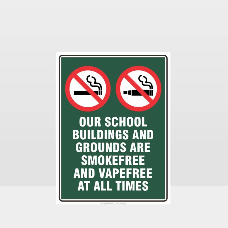 Prohibition School Grounds Smoke Free Vape Free Sign