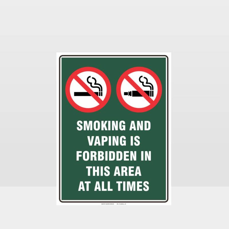 Prohibition Smoking And Vaping Forbidden In This Area Sign