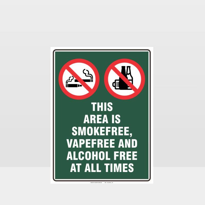 Prohibition This Area Is Smoke Vape Alcohol Free Sign