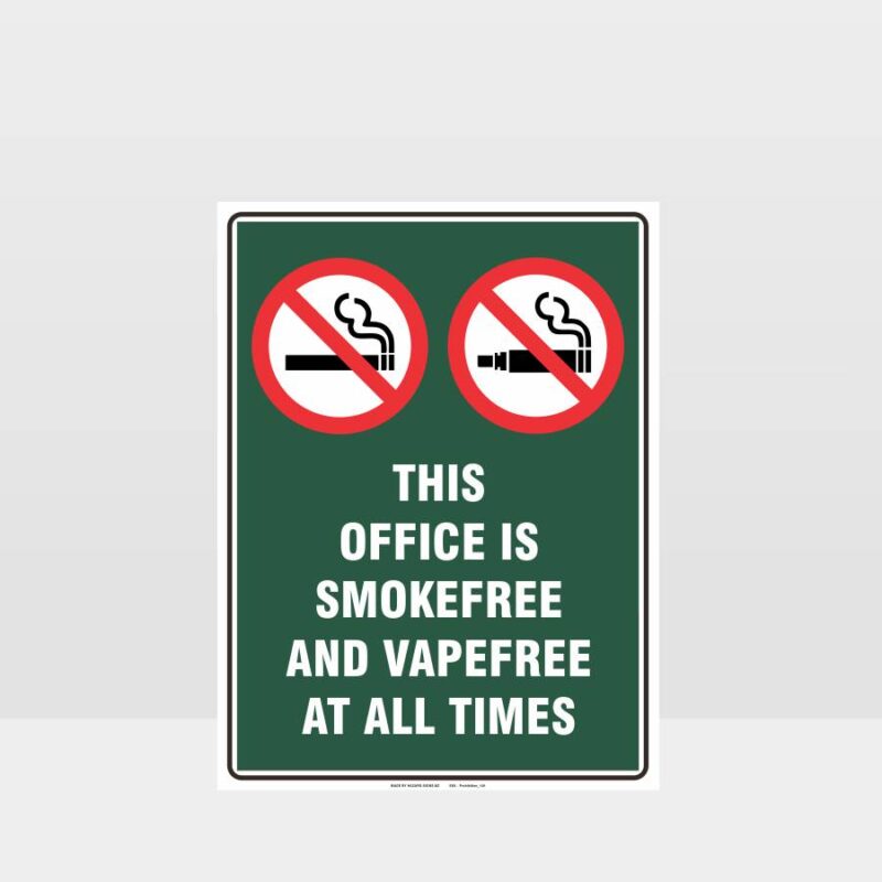 Prohibition This Office Smoke And Vape Free At All Times Sign