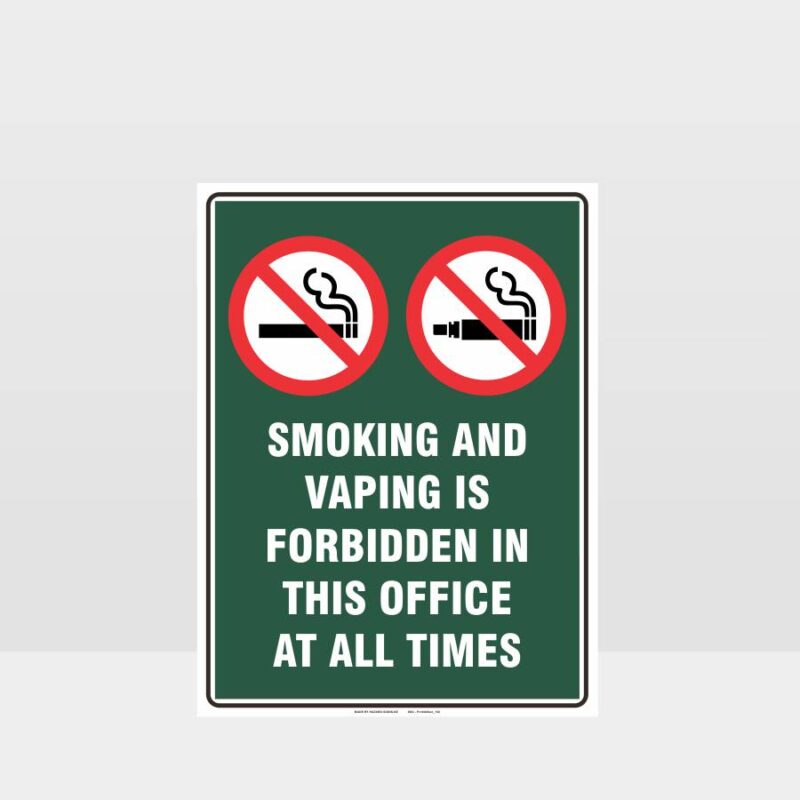 Prohibition Smoking And Vaping Forbidden In This Office Sign