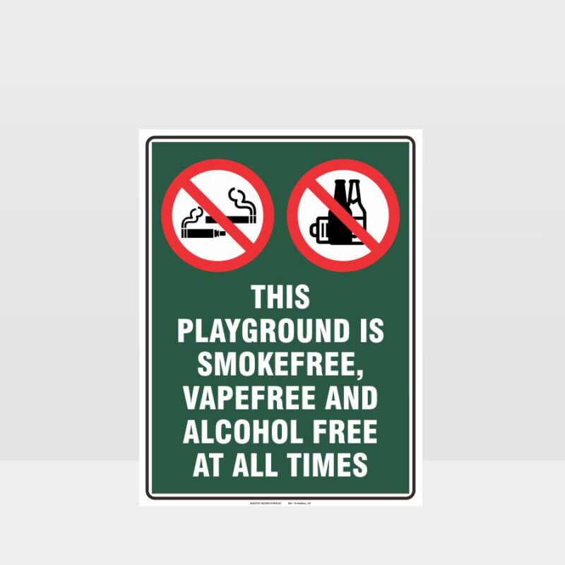 Prohibition This Playground Is Smoke Vape And Alcohol Free Sign