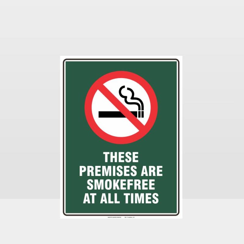 Prohibition These Premises Are Smokefree At All Times Sign