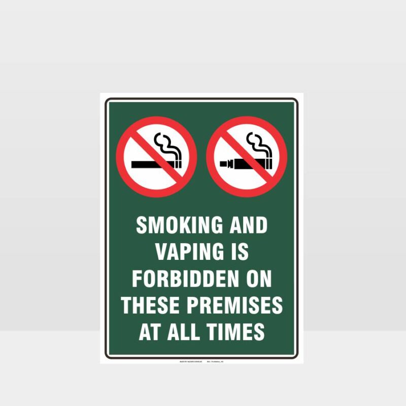 Prohibition Smoking And Vaping Forbidden On These Premises Sign