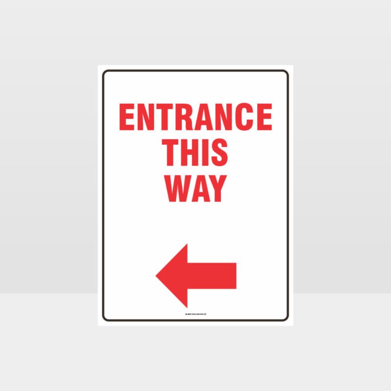 Entrance This Way Sign